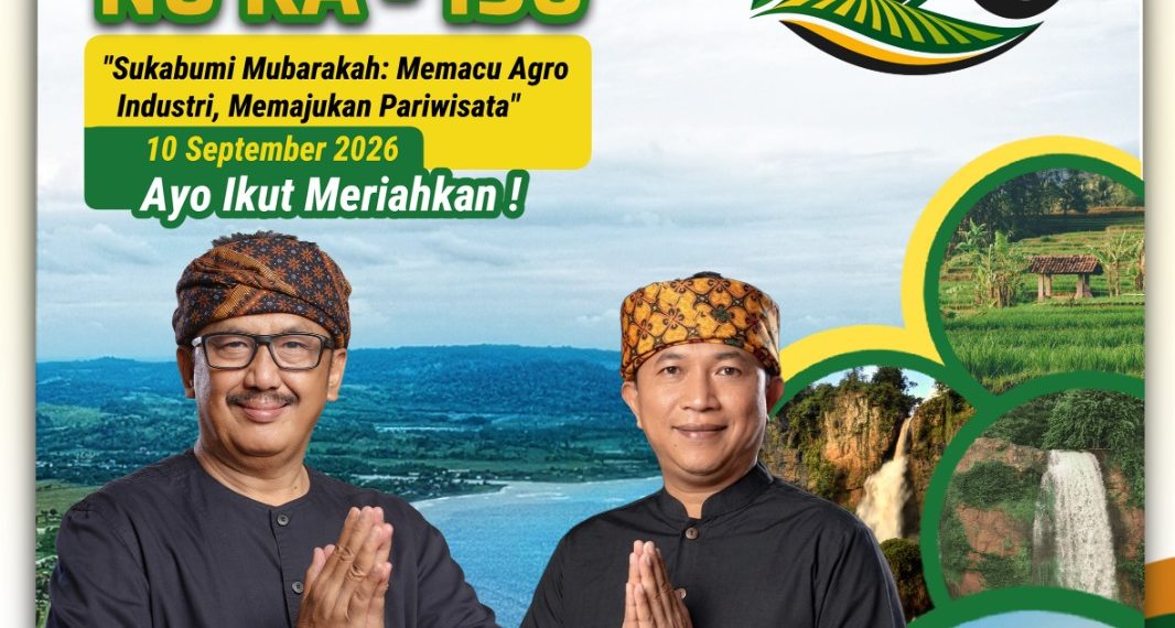Milangkala Kabupaten Sukabumi Nu Ka 156 : Sukabumi Mubarakah, Memacu Agro Industri Memajukan Pariwisata