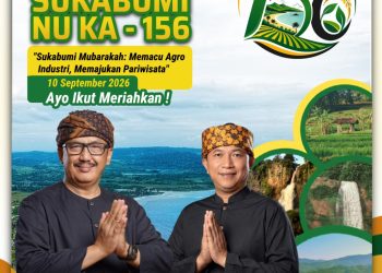 Milangkala Kabupaten Sukabumi Nu Ka 156 : Sukabumi Mubarakah, Memacu Agro Industri Memajukan Pariwisata